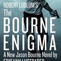 Cover Art for 9781455598120, The Bourne Enigma by Eric Van Lustbader, Robert Ludlum