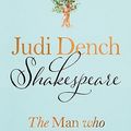 Cover Art for B0C7ZG5ZRR, Shakespeare: The Man Who Pays The Rent by Judi Dench