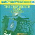 Cover Art for 9781101077573, Nancy Drew 56: The Thirteenth Pearl by Carolyn Keene