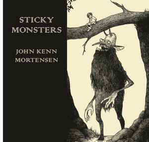 Cover Art for 9780224095761, Sticky Monsters by John Kenn Mortensen