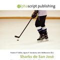 Cover Art for 9786135912999, Sharks de San Jos by Frederic P. Miller