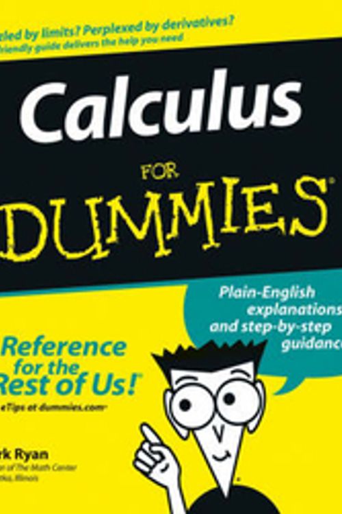 Cover Art for 9780764524981, Calculus for Dummies by Mark Ryan