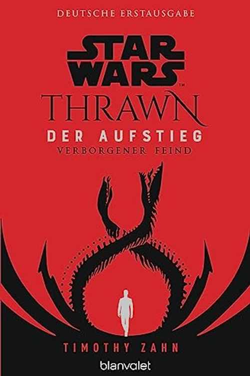 Cover Art for B0BMGBVCBL, Star Wars™ Thrawn - Der Aufstieg - Verborgener Feind (Thrawn Ascendancy 2) (German Edition) by Timothy Zahn