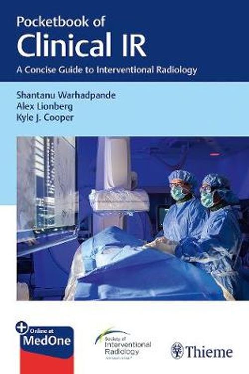 Cover Art for 9781626239234, Pocketbook of Clinical IR: A Concise Guide to Interventional Radiology by Shantanu Warhadpande