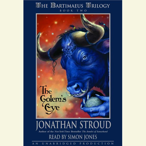 Cover Art for 9780807219805, The Bartimaeus Trilogy, Book Two: The Golem's Eye by Jonathan Stroud