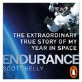 Cover Art for B075RS1359, Endurance: A Year in Space, A Lifetime of Discovery by Scott Kelly
