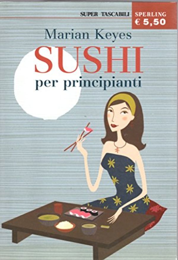 Cover Art for 9788873390145, Sushi per principianti by Marian Keyes