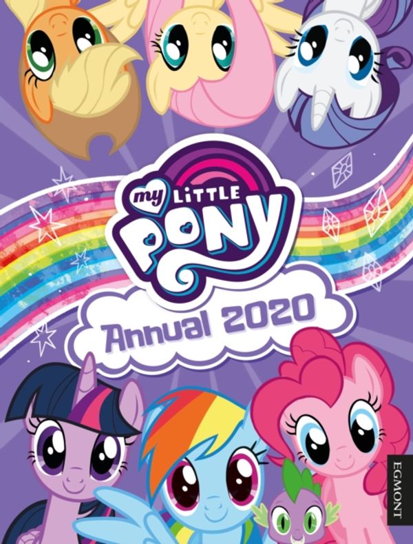 Cover Art for 9781405294416, My Little Pony Annual 2020 by Egmont Publishing, UK