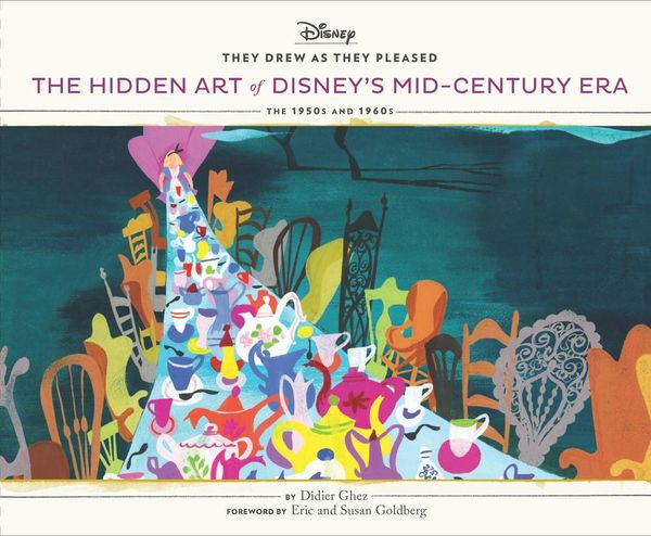 Cover Art for 9781452163857, They Drew as They Pleased Vol 4: The Hidden Art of Disney's Mid-Century Era by Didier Ghez