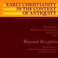 Cover Art for 9780820487052, Beyond Reception: Mutual Influences Between Antique Religion, Judaism, and Early Christianity (Early Christianity in the Context of Antiquity) by David Brakke, Anders-Christian Jacobsen, Jörg Ulrich (eds.)
