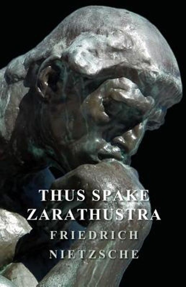 Cover Art for 9781406792041, Thus Spake Zarathustra by Friedrich Nietzsche