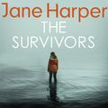 Cover Art for 9781408711972, The Survivors by Jane Harper, Stephen Shanahan