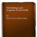 Cover Art for 9780099152217, The Rotting Land by Joe Dever, John Grant