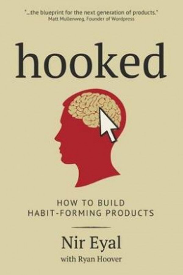 Cover Art for 9781494277536, Hooked: How to Build Habit-Forming Products by Nir Eyal