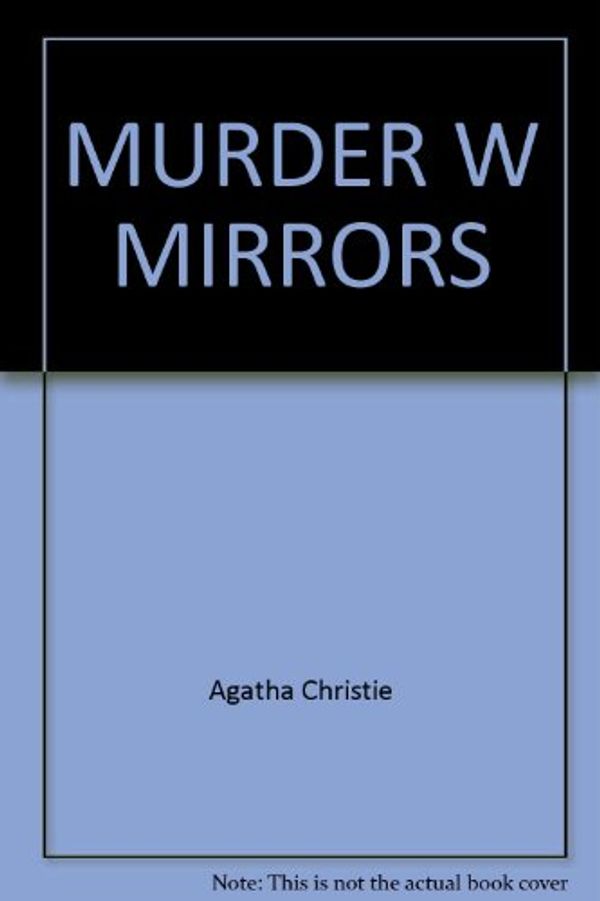 Cover Art for 9780671829605, Murder W Mirrors by Christie, Agatha