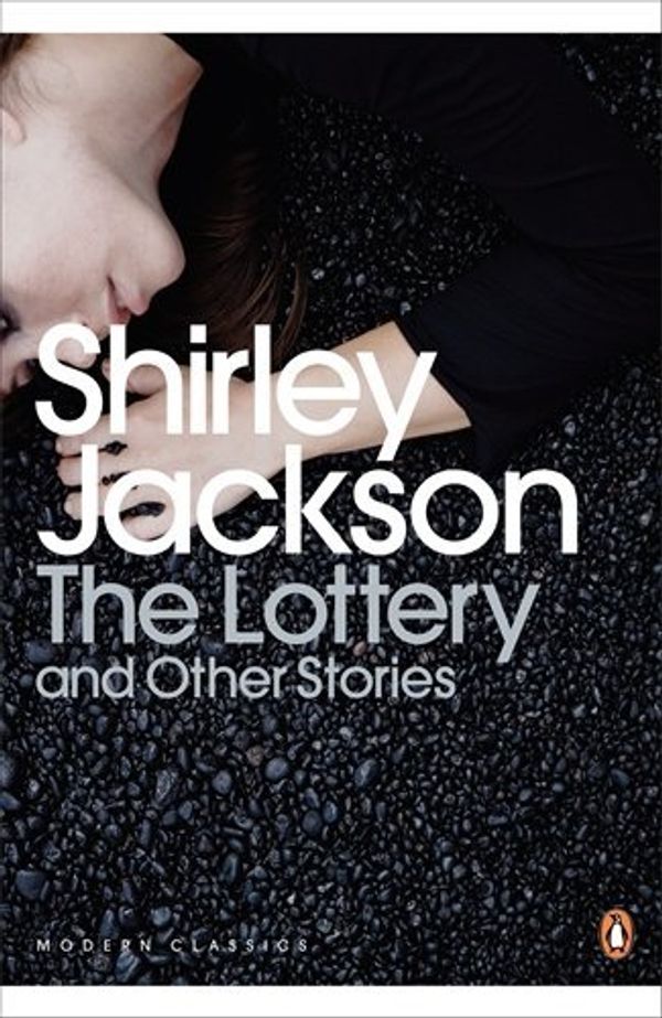 Cover Art for 8601417820940, The Lottery and Other Stories (Penguin Modern Classics): Written by Shirley Jackson, 2009 Edition, Publisher: Penguin Classics [Paperback] by Shirley Jackson