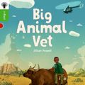 Cover Art for 9780198370833, Oxford Reading Tree InfactOxford Level 2: Big Animal Vet by Jillian Powell