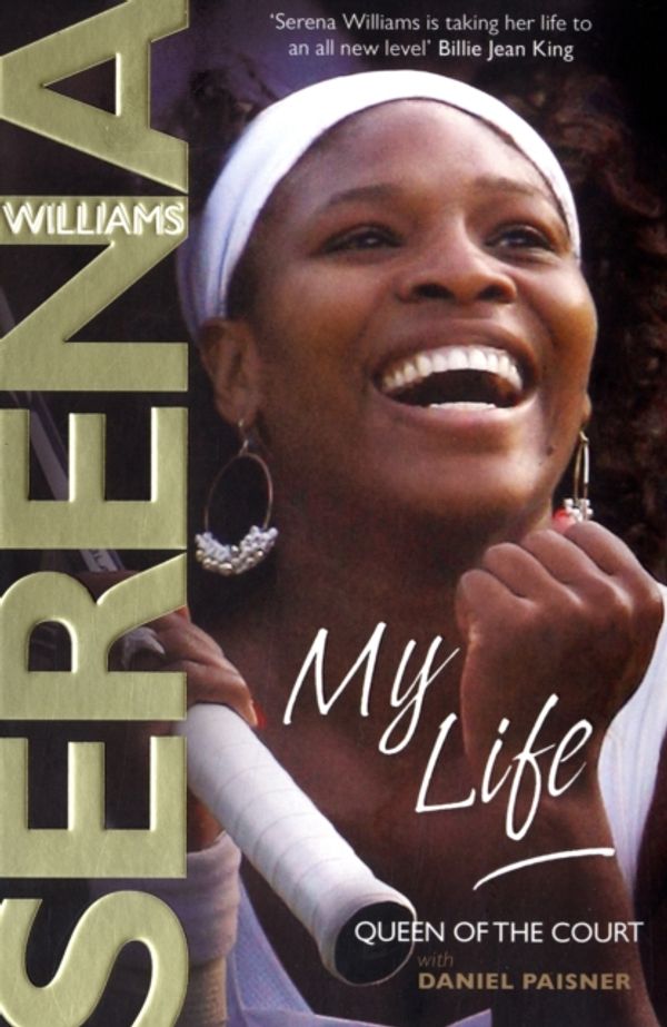 Cover Art for 9781847396457, My Life by Serena Williams