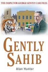 Cover Art for 9781780331546, Gently Sahib by Alan Hunter