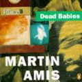 Cover Art for 9780140070026, Dead Babies by Martin Amis