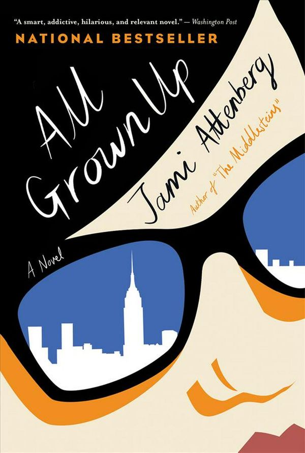 Cover Art for 9781328915320, All Grown Up by Jami Attenberg