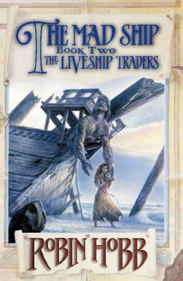 Cover Art for 9780002247139, The Mad Ship: Book Two - The Liveship Traders by Robin Hobb
