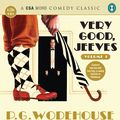 Cover Art for 9781934997659, Very Good, Jeeves: Volume 1 by P. G. Wodehouse