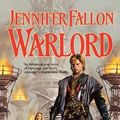 Cover Art for 9780765334756, Warlord by Jennifer Fallon