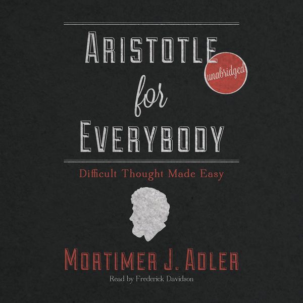 Cover Art for 9781481556071, Aristotle for Everybody by Mortimer J. Adler