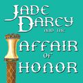 Cover Art for 9781452445052, Jade Darcy and the Affair of Honor by Stephen Goldin