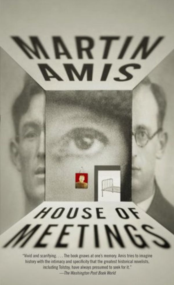 Cover Art for 9780307386663, House Of Meetings by Martin Amis