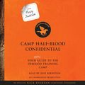Cover Art for 9781524778477, Camp Half-blood Confidential: Your Real Guide to the Demigod Training Camp (Trials of Apollo) by Rick Riordan