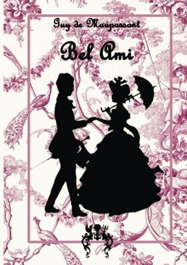 Cover Art for 9783945038383, Bel Ami by Guy de Maupassant