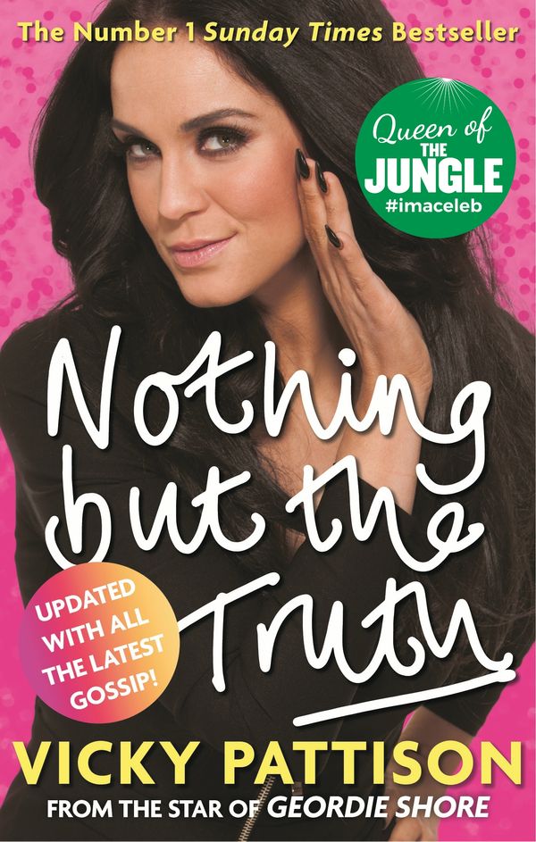 Cover Art for 9780751557008, Nothing But the Truth: My Story by Vicky Pattison