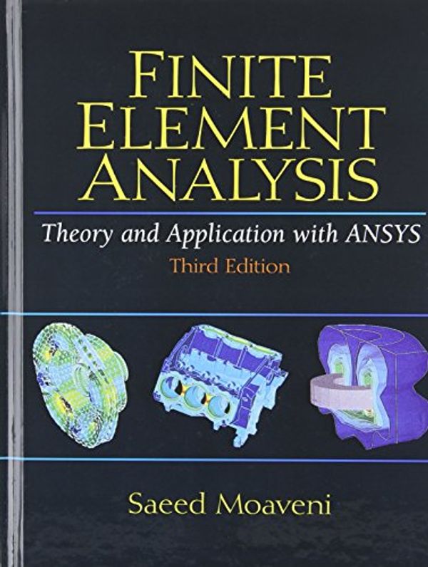 Cover Art for 9780131890800, Finite Element Analysis by Saeed Moaveni