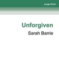 Cover Art for 9780369383327, Unforgiven by Sarah Barrie