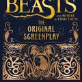 Cover Art for 9781781107140, Fantastic Beasts and Where to Find Them: The Original Screenplay by J.K. Rowling