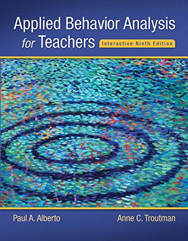 Cover Art for 9780134027098, Applied Behavior Analysis for Teachers Interactive Ninth Edition, Enhanced Pearson Etext with Loose-Leaf Version -- Access Card Package by Paul A. Alberto