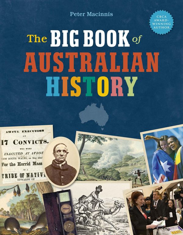 Cover Art for 9780642278524, The Big Book of Australian History by Peter Macinnis
