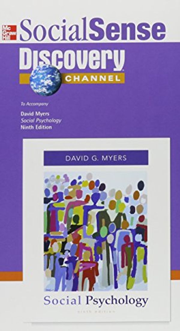 Cover Art for 9780073265377, Social Sense Discovery Channel: To Accompany David Myers 'Social Psychology' by David G. Myers