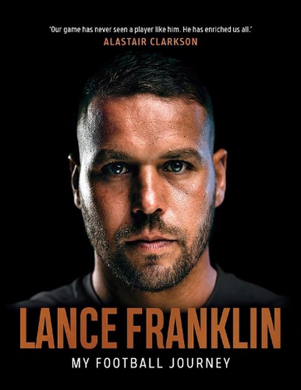Cover Art for 9781743799864, Lance Franklin: My Football Journey by Lance Franklin