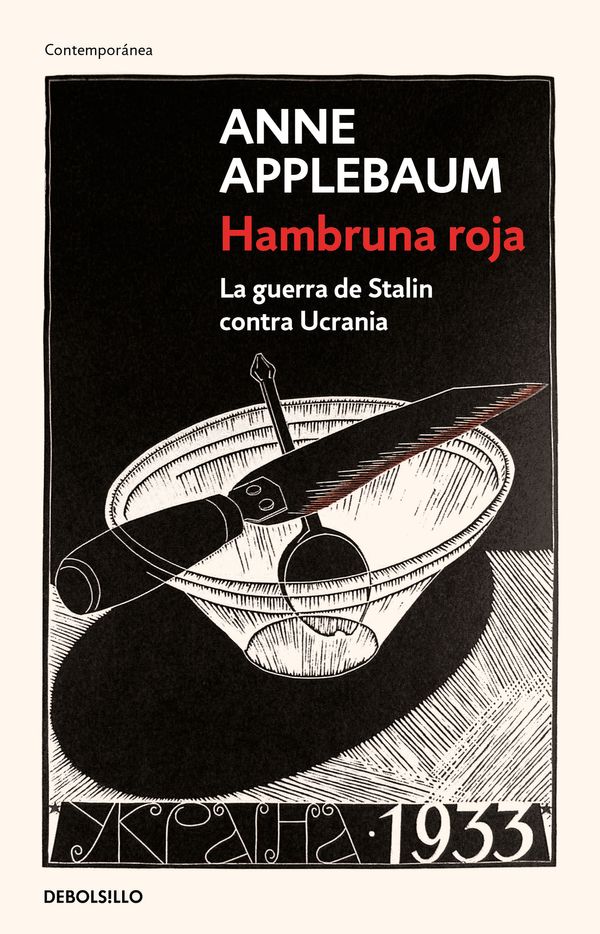 Cover Art for 9786073815185, Hambruna Roja: La Guerra de Stalin Contra Ucrania / Red Famine: Stalins's War on Ukraine by Anne Applebaum