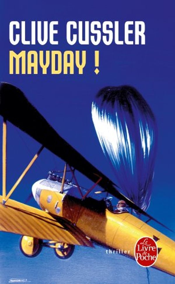 Cover Art for 9782253172451, Mayday ! by Clive Cussler