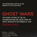 Cover Art for 9780141020808, Ghost Wars: The Secret History of the CIA, Afghanistan and Bin Laden,   from the Soviet Invasion to September 10, 2001 by Steve Coll