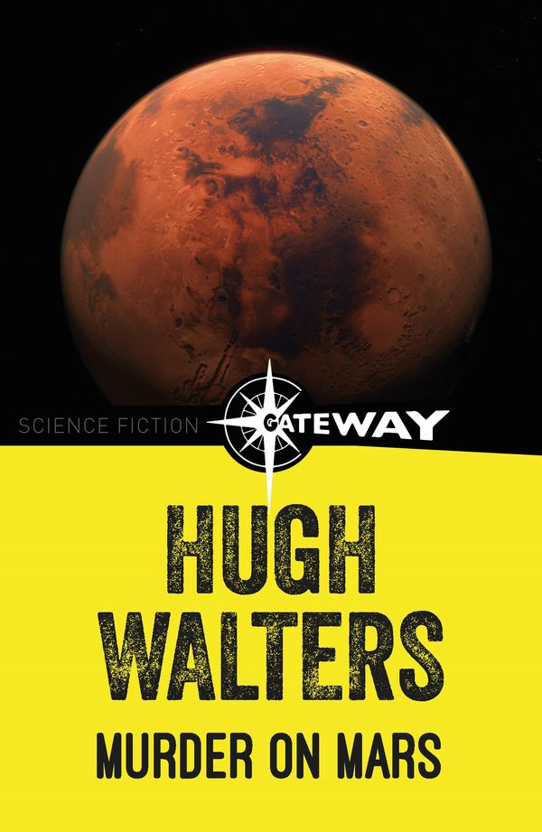 Cover Art for 9781473229921, Murder on Mars by Hugh Walters