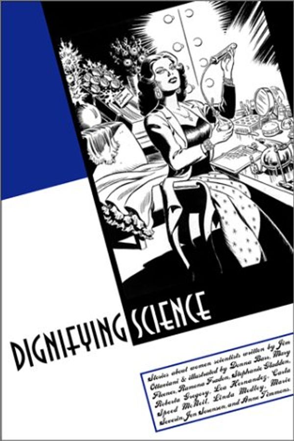 Cover Art for 9780966010619, Dignifying Science by Jim Ottaviani