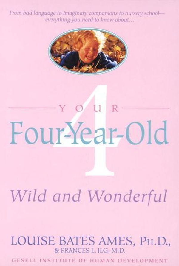 Cover Art for 9780307813411, Your Four-Year-Old by Louise Bates Ames