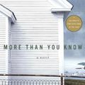 Cover Art for 9780060959357, More Than You Know by Beth Gutcheon