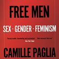 Cover Art for B0759TMLR3, Free Women, Free Men: Sex, Gender, Feminism (Canons Book 79) by Camille Paglia