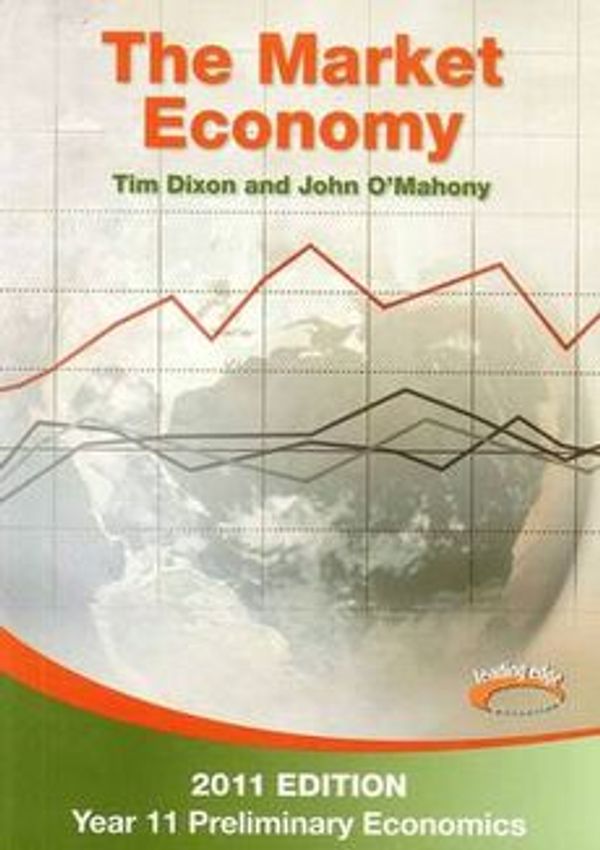 Cover Art for 9781442534940, The Market Economy 2011 Edition by Tim and O'Mahony, John Dixon